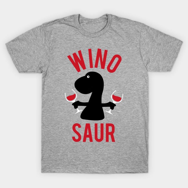 Funny wine o saur - puns are life T-Shirt by smringah